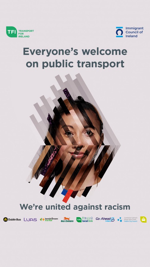 This is the eighth anti-racism campaign run by the National Transport Authority and the creative used in the campaign features a face created by combining a diverse range of ethnicities.